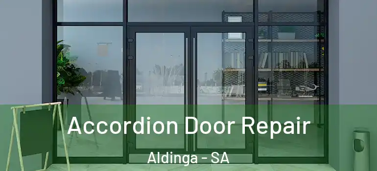 Accordion Door Repair Aldinga - SA