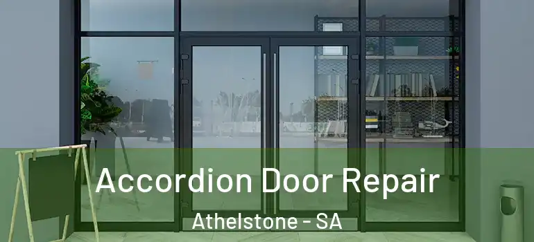 Accordion Door Repair Athelstone - SA