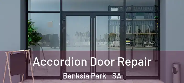  Accordion Door Repair Banksia Park - SA