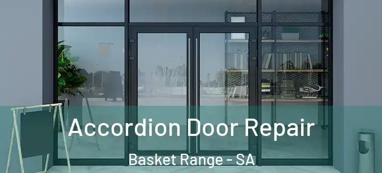 Accordion Door Repair Basket Range - SA