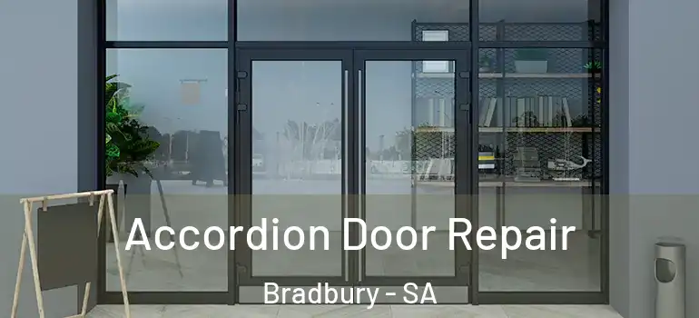 Accordion Door Repair Bradbury - SA