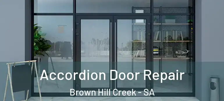  Accordion Door Repair Brown Hill Creek - SA