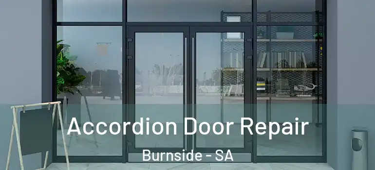 Accordion Door Repair Burnside - SA