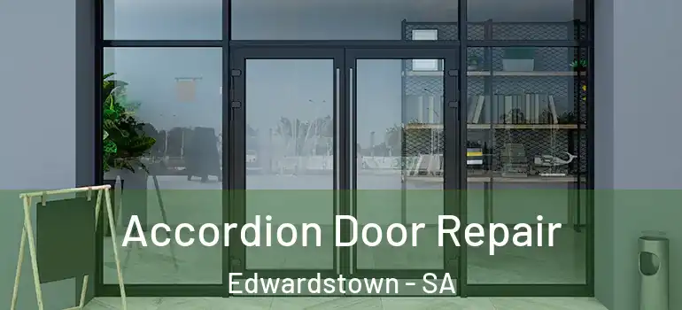 Accordion Door Repair Edwardstown - SA