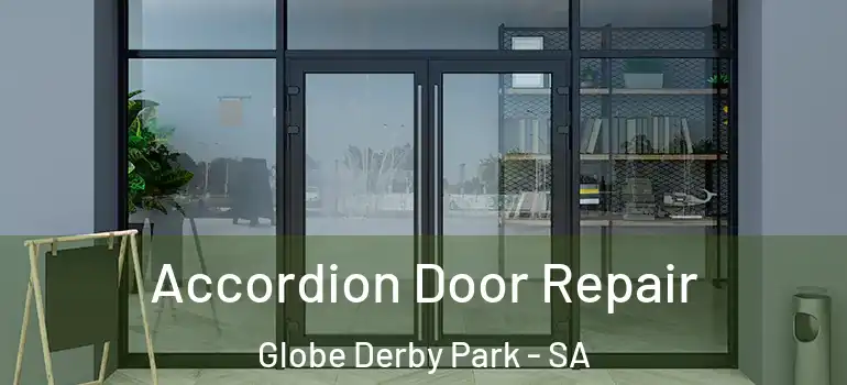 Accordion Door Repair Globe Derby Park - SA