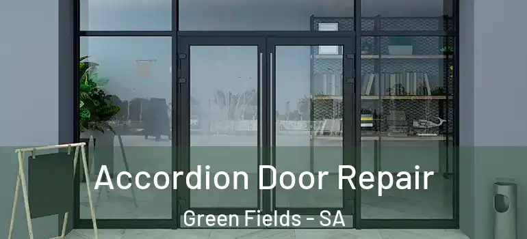 Accordion Door Repair Green Fields - SA