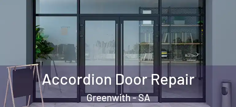  Accordion Door Repair Greenwith - SA