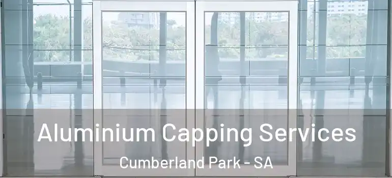  Aluminium Capping Services Cumberland Park - SA