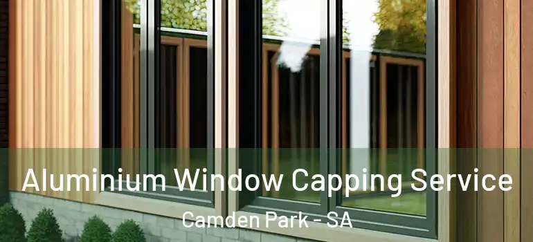  Aluminium Window Capping Service Camden Park - SA