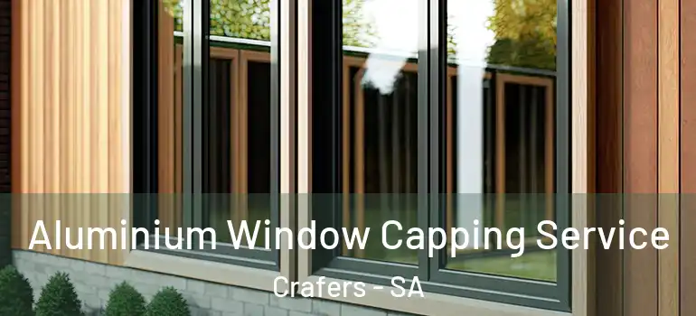 Aluminium Window Capping Service Crafers - SA