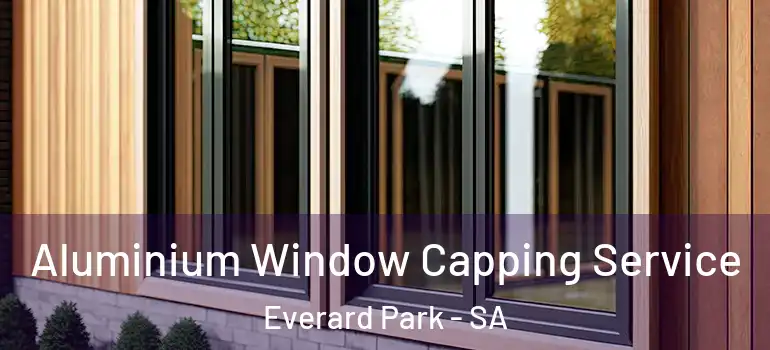 Aluminium Window Capping Service Everard Park - SA