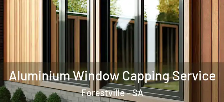  Aluminium Window Capping Service Forestville - SA