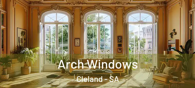 Arch Windows Cleland - SA