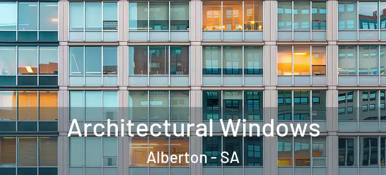 Architectural Windows Alberton - SA
