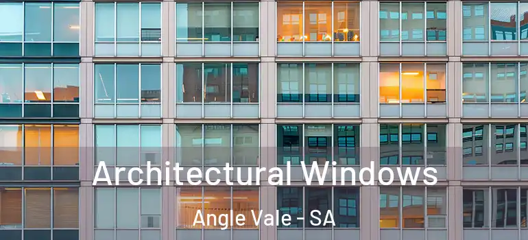 Architectural Windows Angle Vale - SA