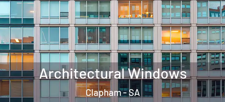 Architectural Windows Clapham - SA