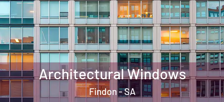 Architectural Windows Findon - SA