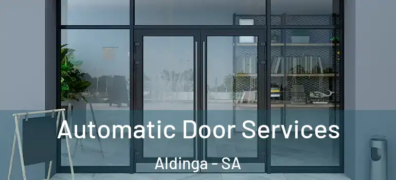  Automatic Door Services Aldinga - SA