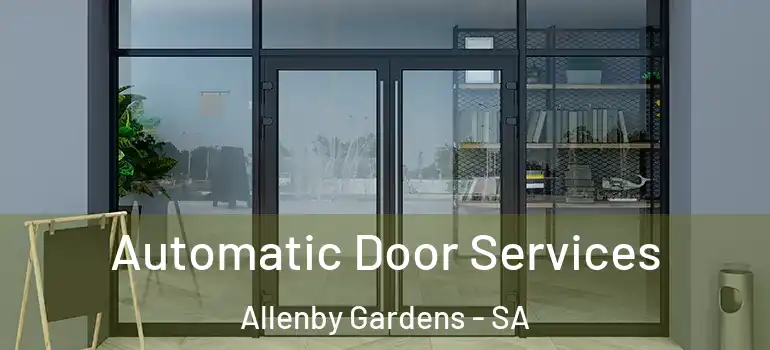 Automatic Door Services Allenby Gardens - SA