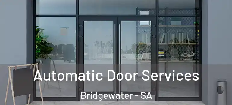Automatic Door Services Bridgewater - SA