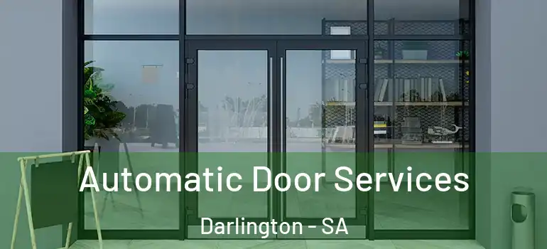 Automatic Door Services Darlington - SA