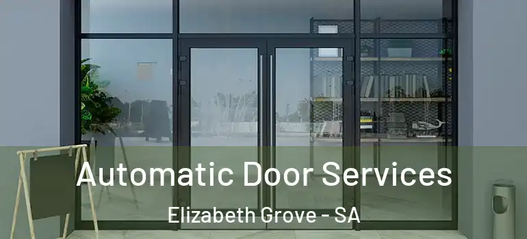 Automatic Door Services Elizabeth Grove - SA