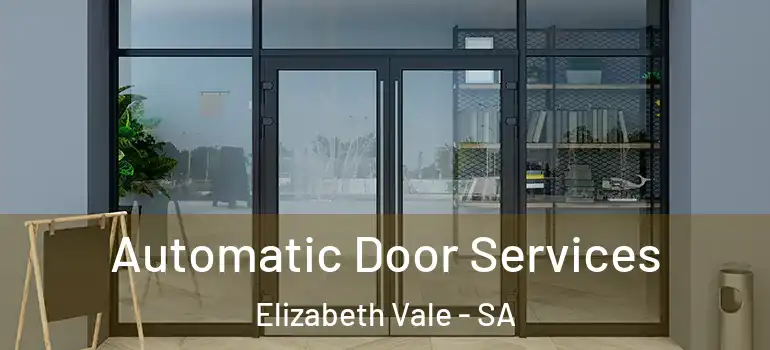 Automatic Door Services Elizabeth Vale - SA