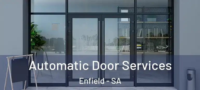 Automatic Door Services Enfield - SA