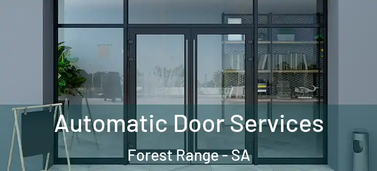Automatic Door Services Forest Range - SA