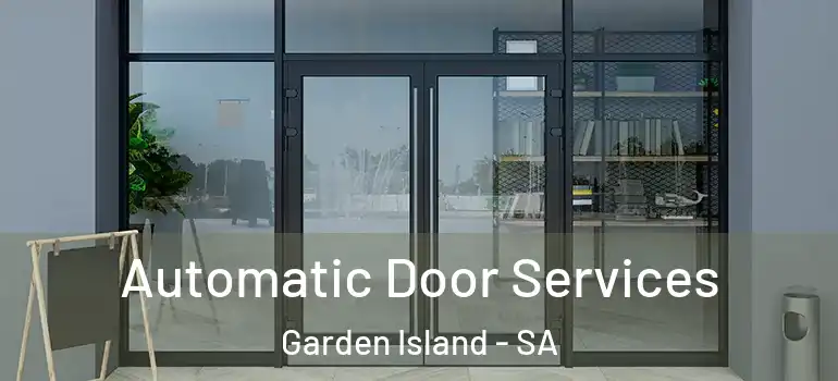 Automatic Door Services Garden Island - SA
