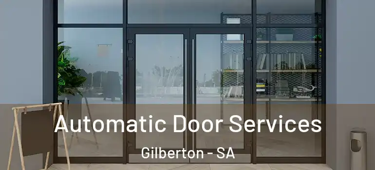Automatic Door Services Gilberton - SA