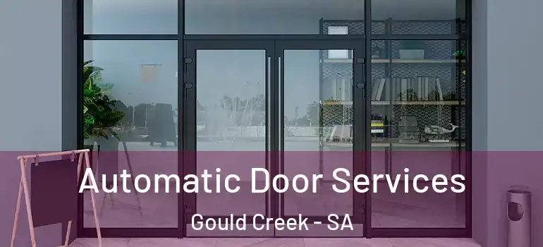 Automatic Door Services Gould Creek - SA
