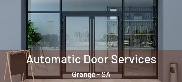 Automatic Door Services Grange - SA
