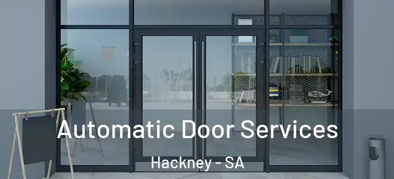Automatic Door Services Hackney - SA