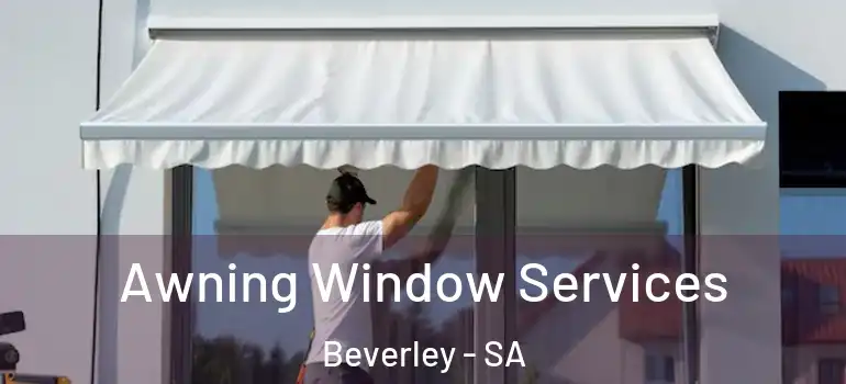  Awning Window Services Beverley - SA