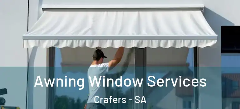 Awning Window Services Crafers - SA
