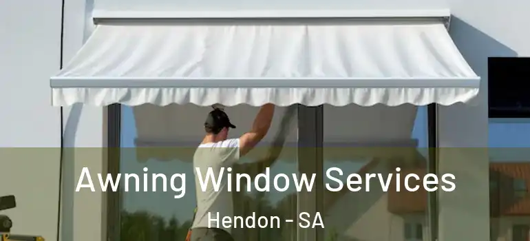 Awning Window Services Hendon - SA