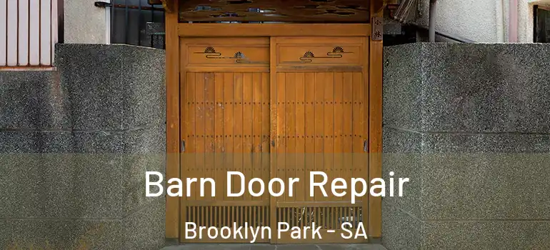 Barn Door Repair Brooklyn Park - SA