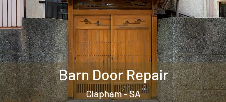  Barn Door Repair Clapham - SA