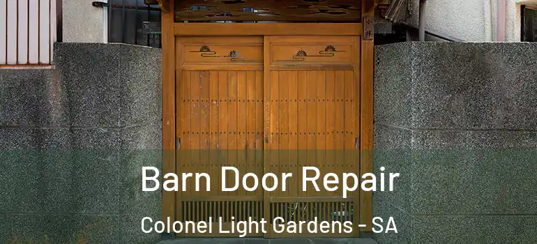 Barn Door Repair Colonel Light Gardens - SA