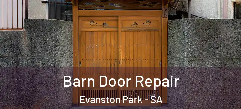 Barn Door Repair Evanston Park - SA