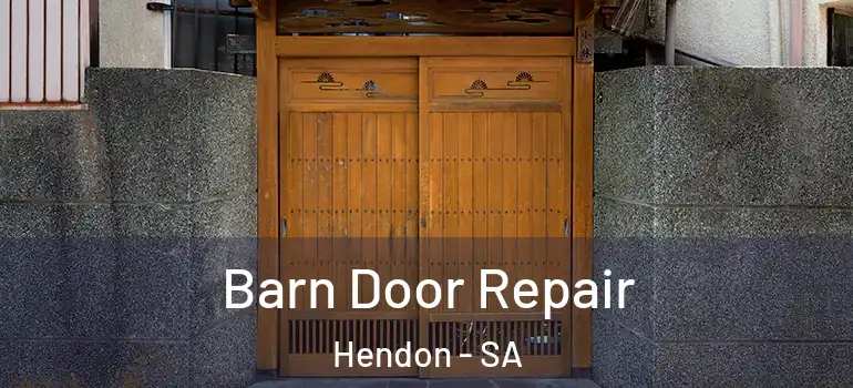 Barn Door Repair Hendon - SA