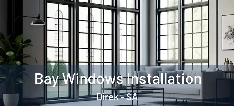  Bay Windows Installation Direk - SA