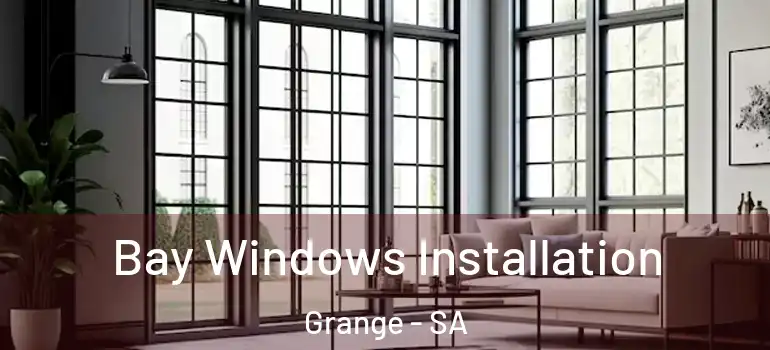  Bay Windows Installation Grange - SA