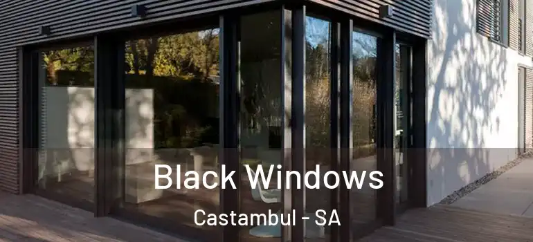 Black Windows Castambul - SA