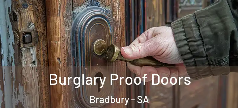 Burglary Proof Doors Bradbury - SA