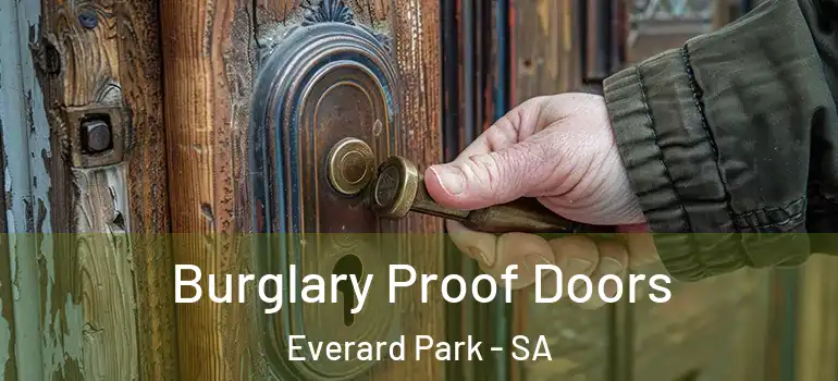 Burglary Proof Doors Everard Park - SA
