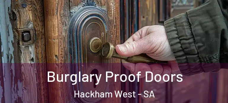 Burglary Proof Doors Hackham West - SA