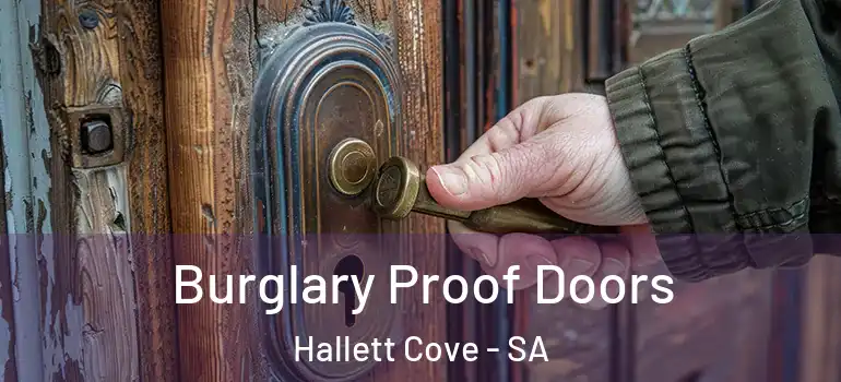 Burglary Proof Doors Hallett Cove - SA