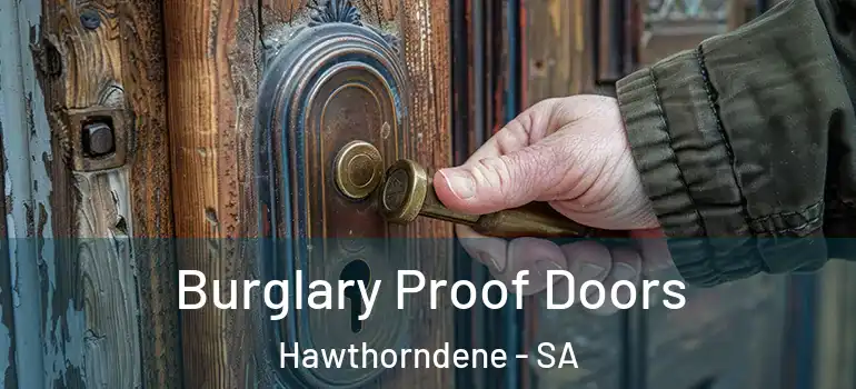  Burglary Proof Doors Hawthorndene - SA